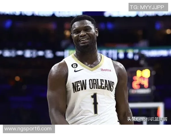 美记分析锡安交易潜力鹈鹕面临讨价还价的局限性